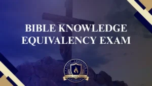 Bible Knowledge Equivalency Exam