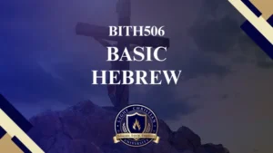 BITH506 BASIC HEBREW