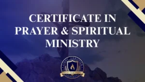 MODULE 6. Certificate in Prayer & Spiritual Ministry