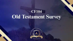 CF104 – Old Testament Survey