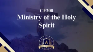CF200 MINISTRY OF THE HOLY SPIRIT